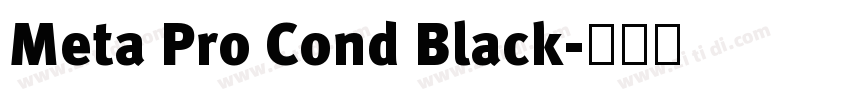 Meta Pro Cond Black字体转换